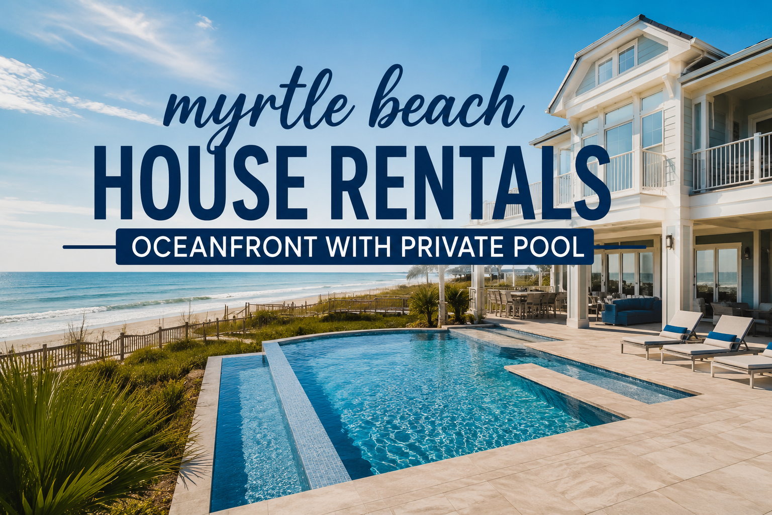 myrtle beach house rentals oceanfront with private pool